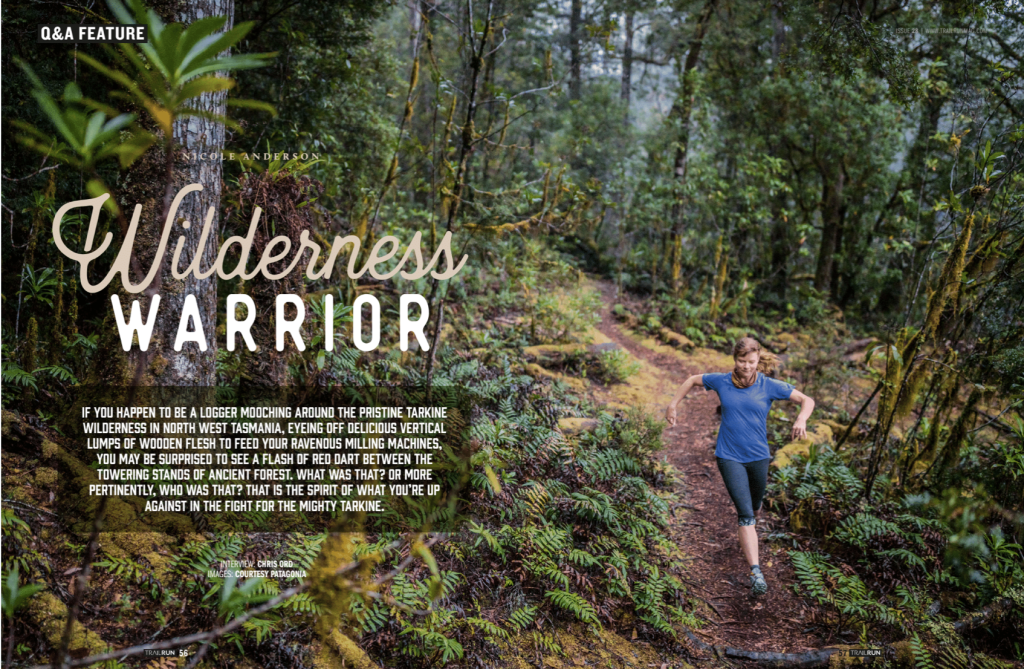 Feature in Edition 28 of Trail Run Mag profiles Nicole Anderson, trail runner and campaigner for the Bob Brown Foundation, host of Australia's newest ultra.